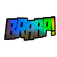 BRAAP! HOLOGRAPHIC STICKERS - Thebrapshop
