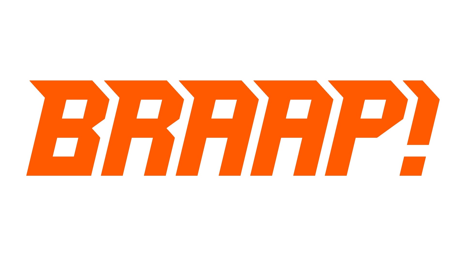BRAAP! STICKERS - Thebrapshop
