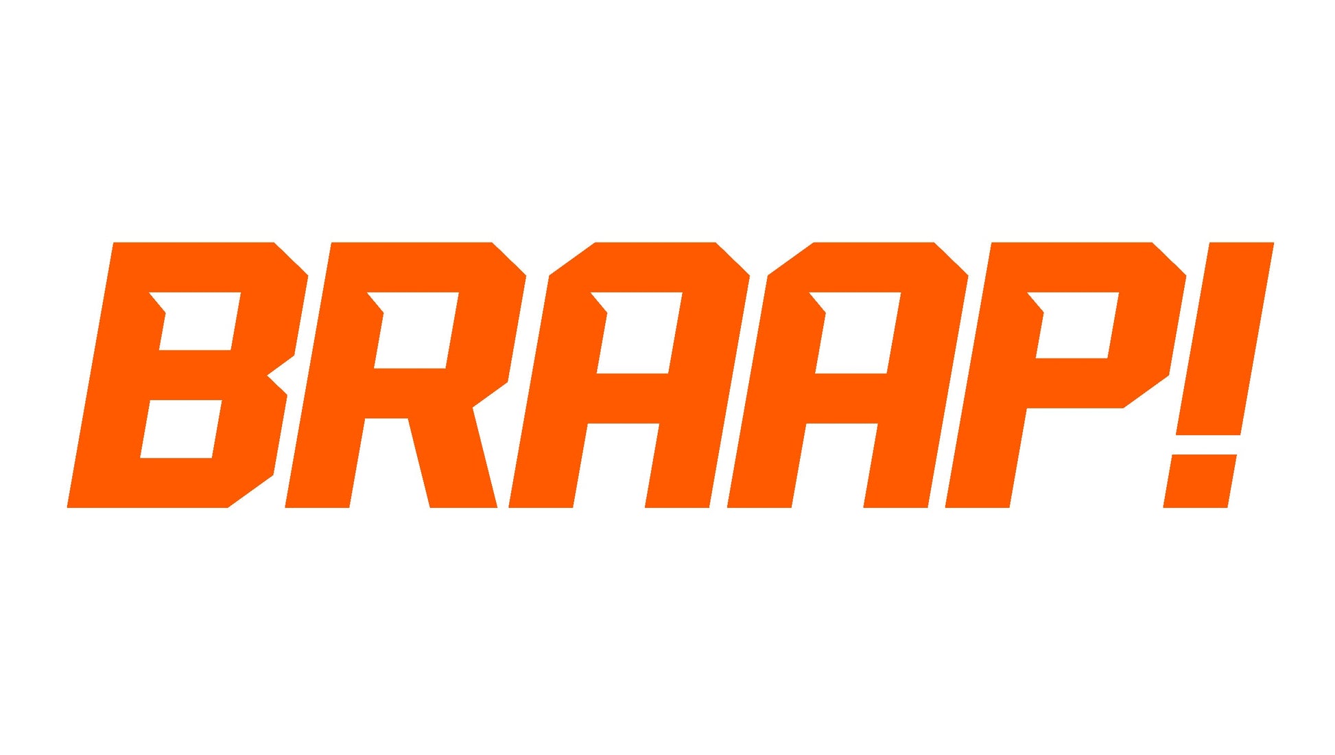 BRAAP! STICKERS - Thebrapshop