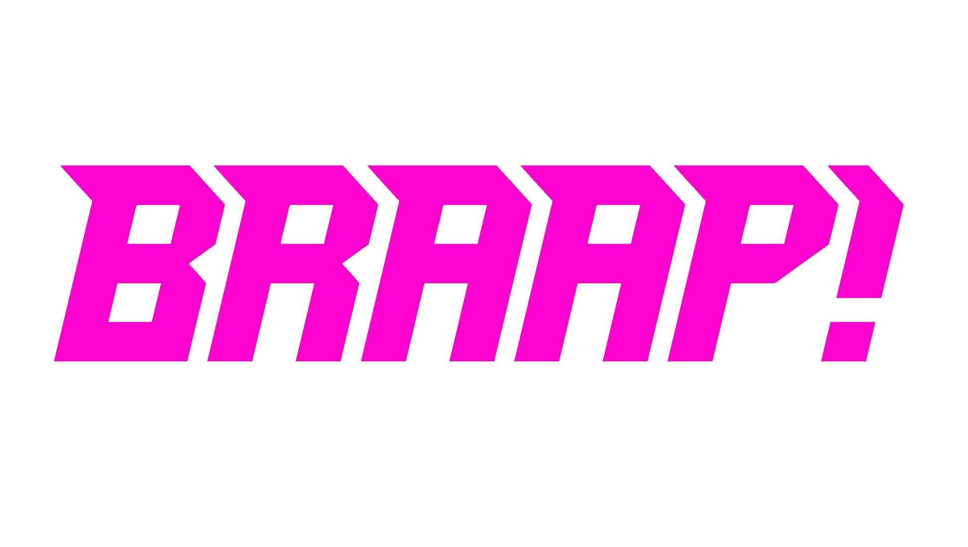 BRAAP! STICKERS - Thebrapshop