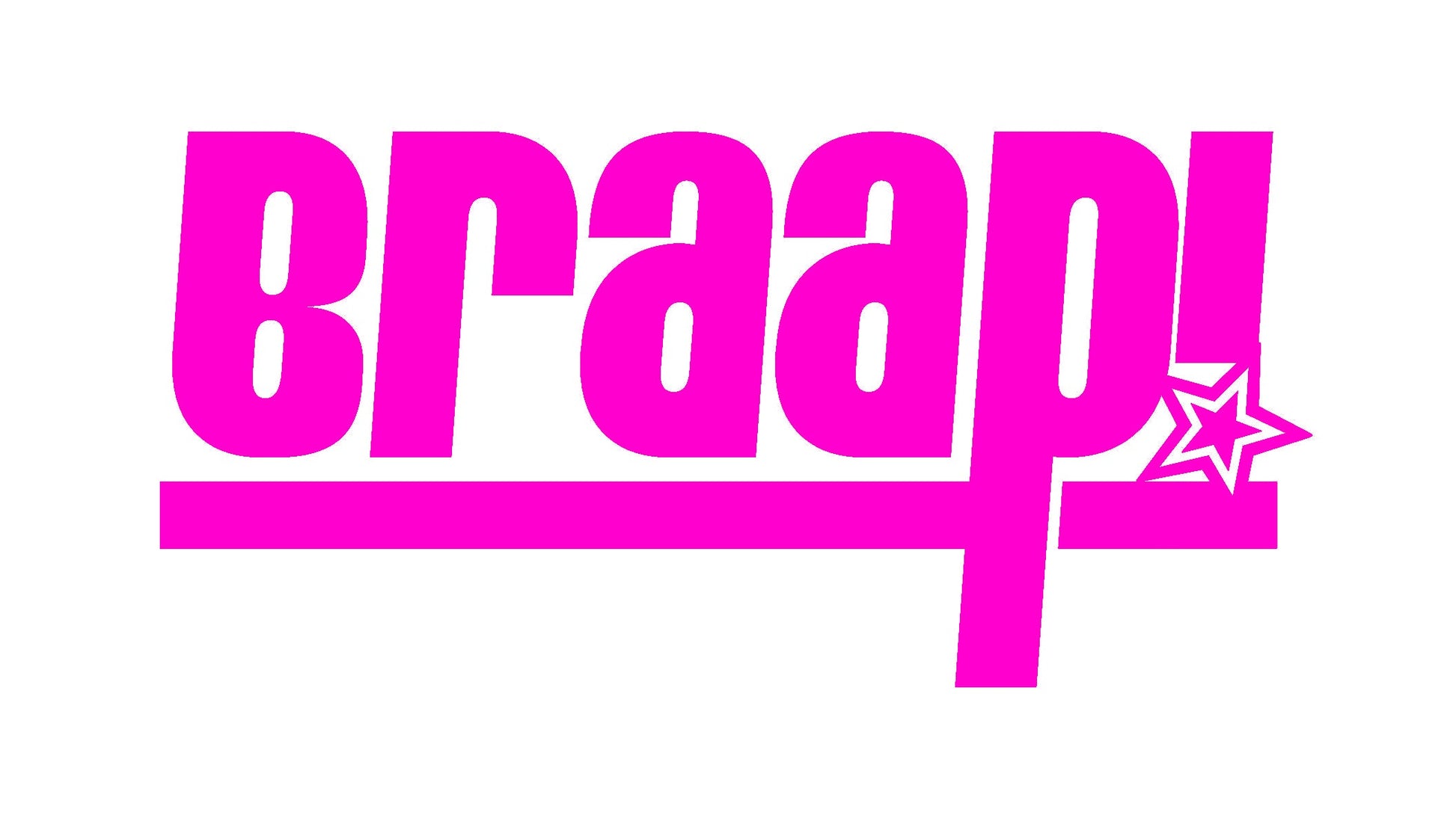 BRAAP! STICKERS - Thebrapshop