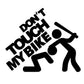 DON'T TOUCH MY BIKE STICKERS - Thebrapshop