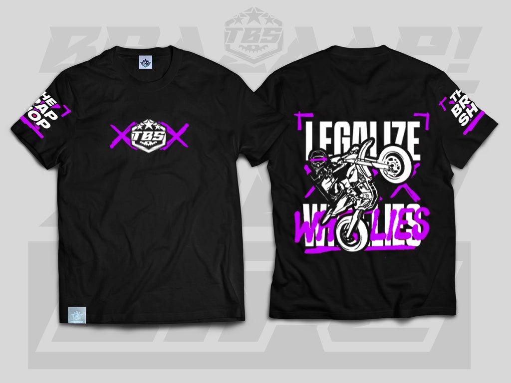 LEGALIZE WHEELIES T-SHIRTS - Thebrapshop