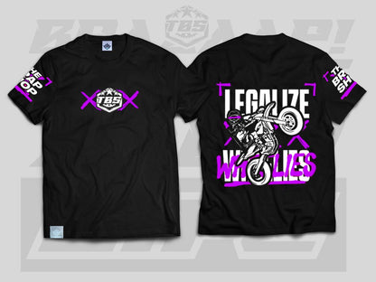 LEGALIZE WHEELIES T-SHIRTS - Thebrapshop