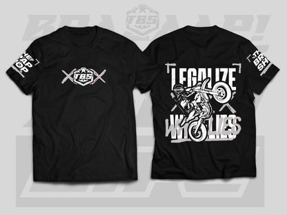 LEGALIZE WHEELIES T-SHIRTS - Thebrapshop