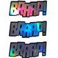 BRAAP! HOLOGRAPHIC STICKERS - Thebrapshop