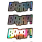 BRAAP! HOLOGRAPHIC STICKERS - Thebrapshop