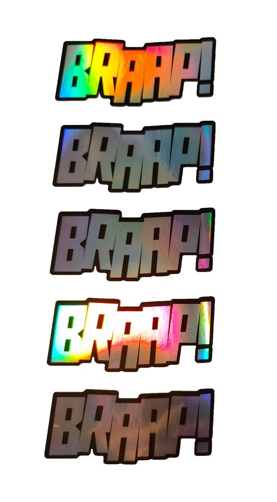 BRAAP! HOLOGRAPHIC STICKERS - Thebrapshop
