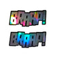 BRAAP! HOLOGRAPHIC STICKERS - Thebrapshop