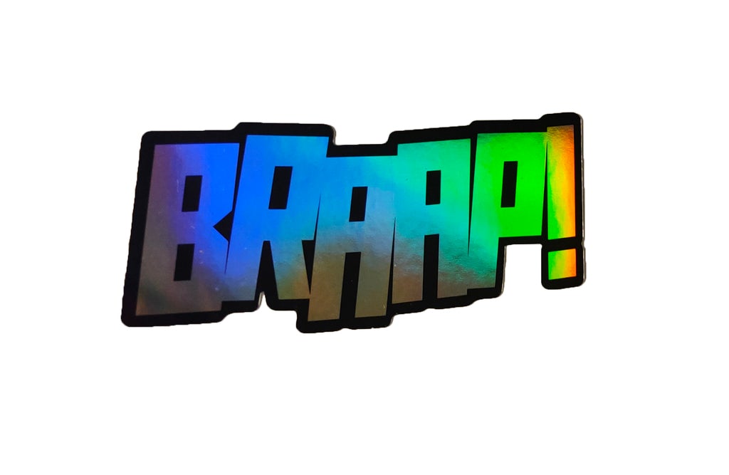 BRAAP! HOLOGRAPHIC STICKERS - Thebrapshop