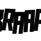 BRAAP! STICKERS - Thebrapshop