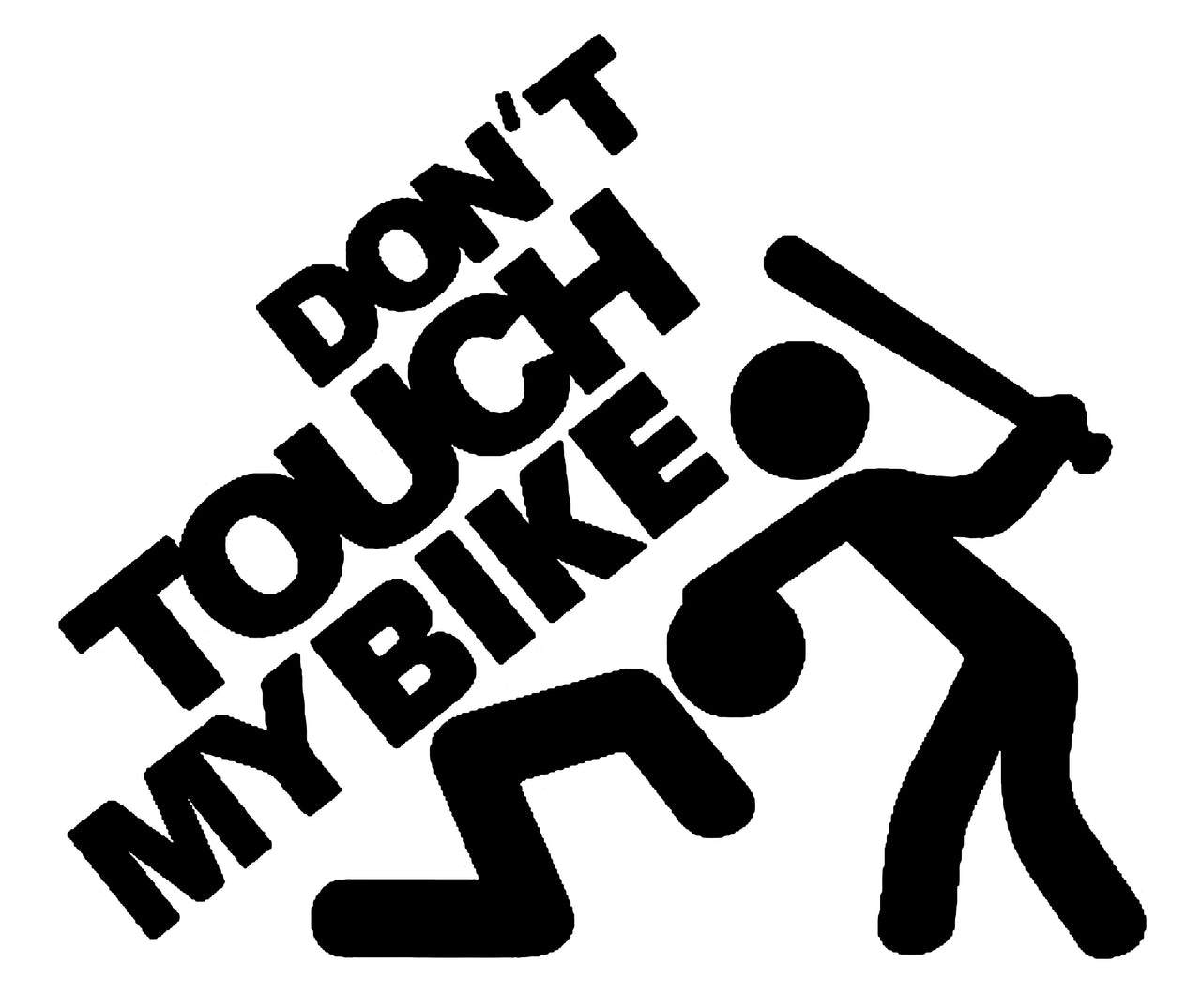 DON'T TOUCH MY BIKE STICKERS