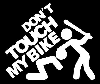 DON'T TOUCH MY BIKE STICKERS - Thebrapshop