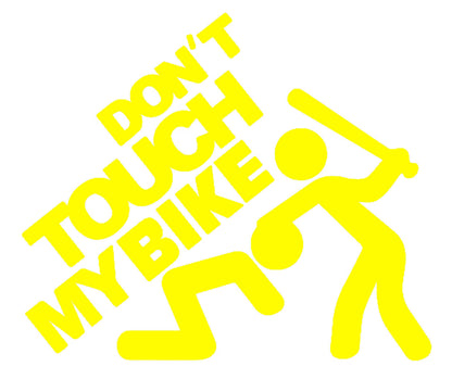 DON'T TOUCH MY BIKE STICKERS - Thebrapshop