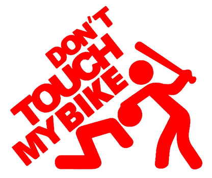 DON'T TOUCH MY BIKE STICKERS - Thebrapshop
