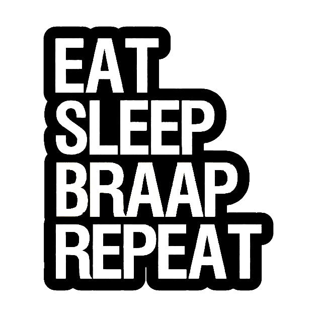 EAT SLEEP BRAAP REPEAT STICKERS - Thebrapshop