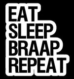 EAT SLEEP BRAAP REPEAT STICKERS - Thebrapshop
