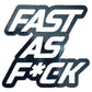 FAST AS FUCK STICKERS - Thebrapshop