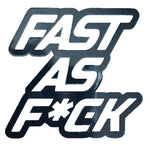 FAST AS FUCK STICKERS - Thebrapshop