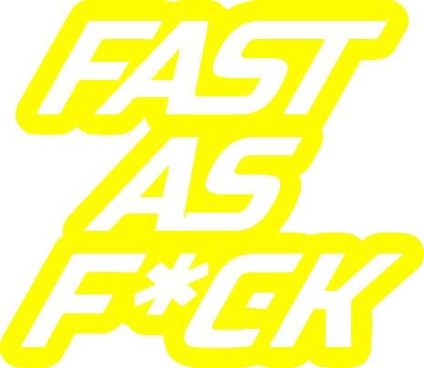 FAST AS FUCK STICKERS - Thebrapshop