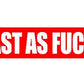FAST AS FUCK STICKERS - Thebrapshop