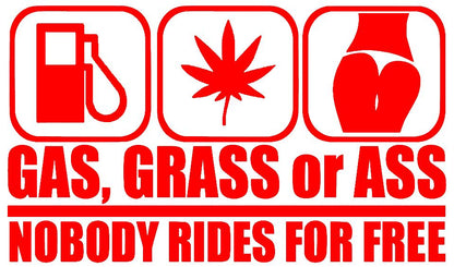 GAS GRASS OR ASS STICKERS - Thebrapshop