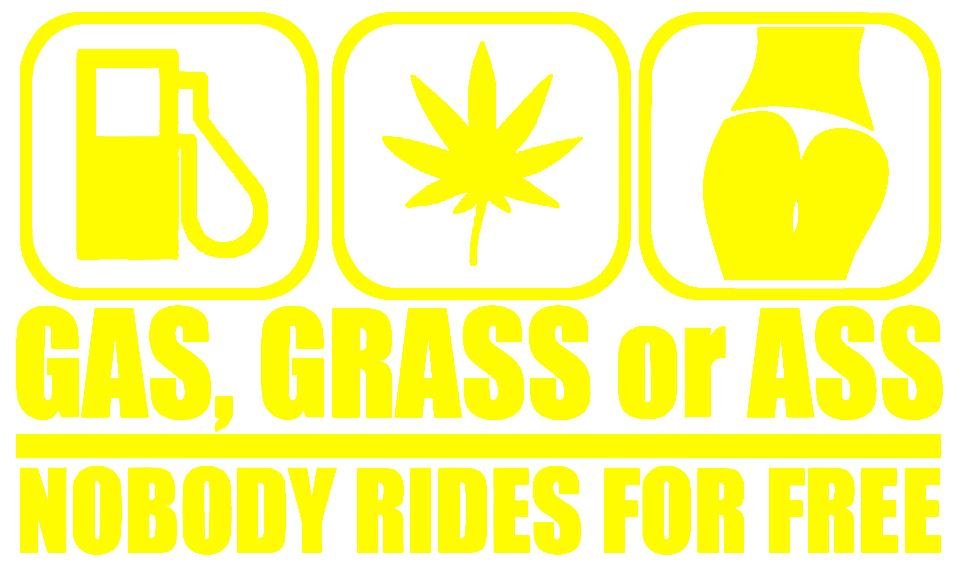 GAS GRASS OR ASS STICKERS - Thebrapshop