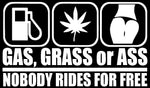 GAS GRASS OR ASS STICKERS - Thebrapshop