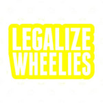 LEGALIZE WHEELIES STICKERS - Thebrapshop