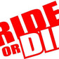RIDE OR DIE STICKERS - Thebrapshop
