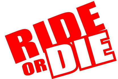 RIDE OR DIE STICKERS - Thebrapshop