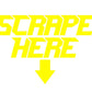 SCRAPE HERE STICKERS - Thebrapshop