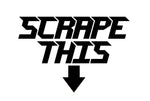 SCRAPE THIS STICKERS - Thebrapshop